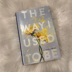 The Way I Used to Be